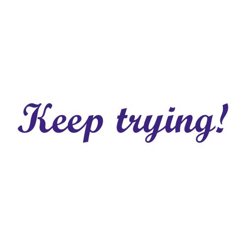 Keep trying! - Teacher Stamp Thumbnail